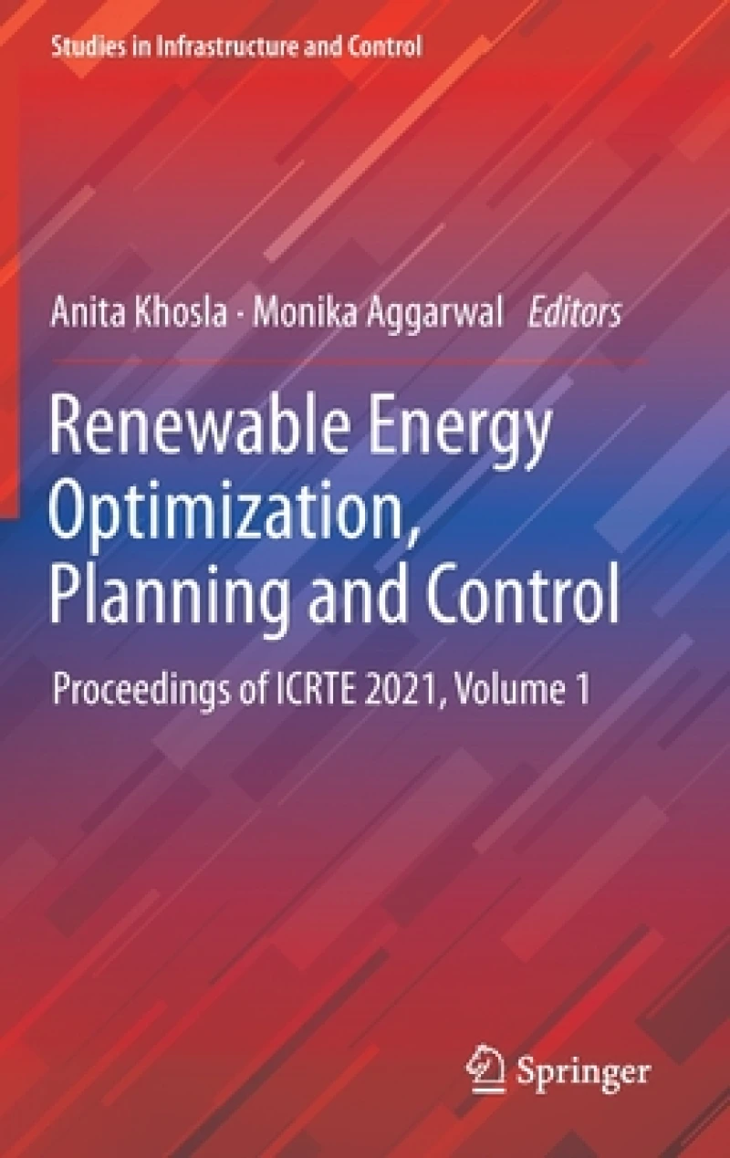 Renewable Energy Optimization, Planning and Control