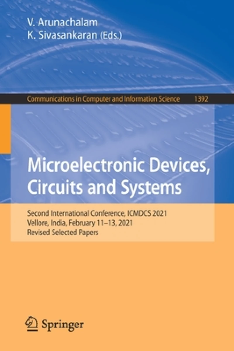 Microelectronic Devices, Circuits and Systems