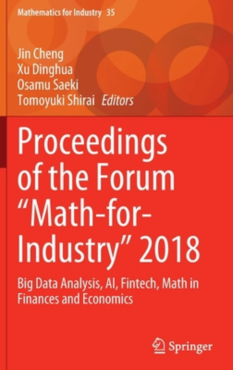 Proceedings of the Forum "Math-for-Industry" 2018