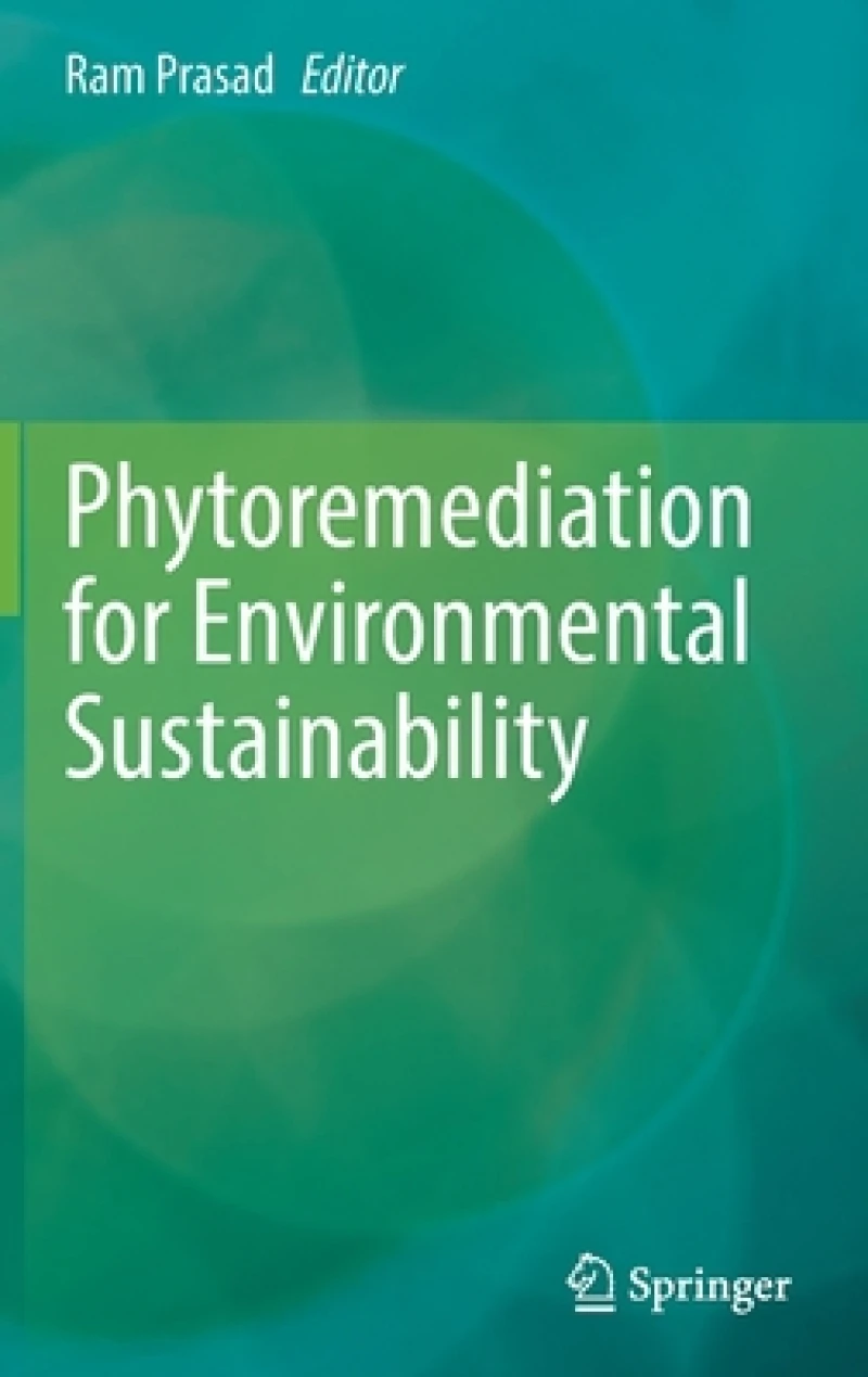 Phytoremediation for Environmental Sustainability