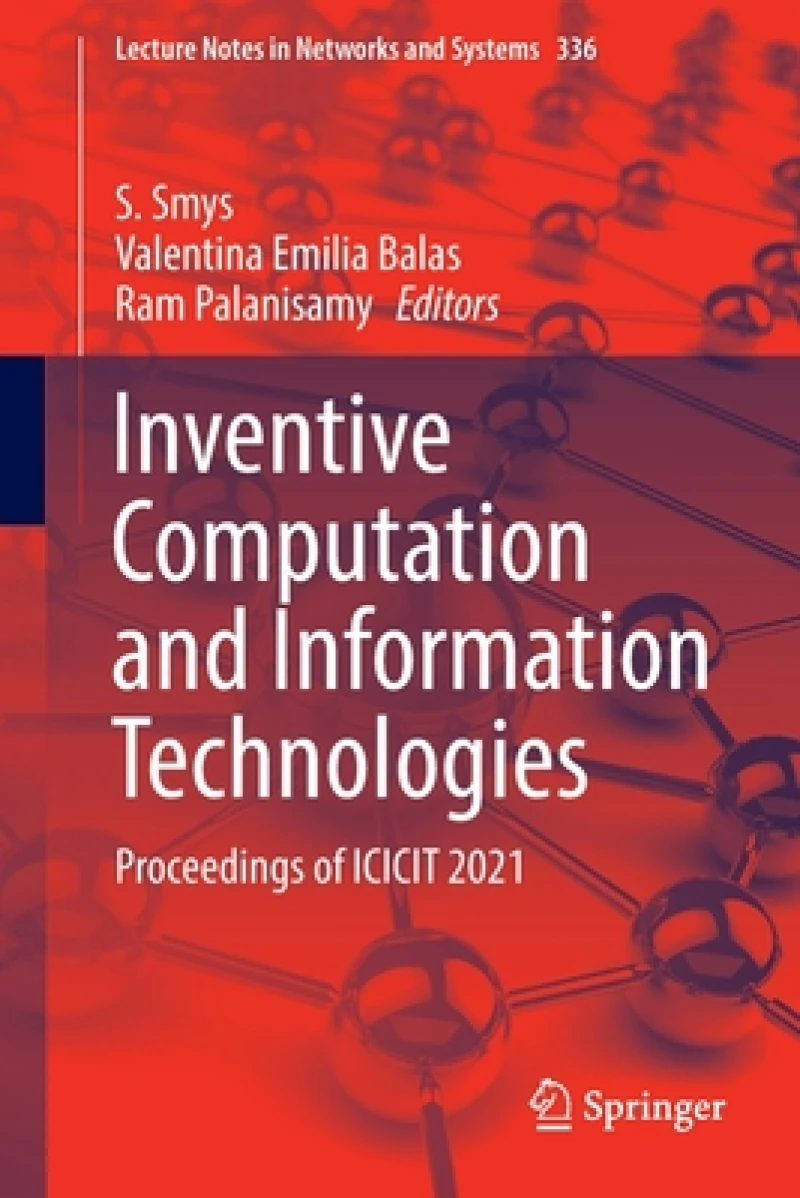 Inventive Computation and Information Technologies