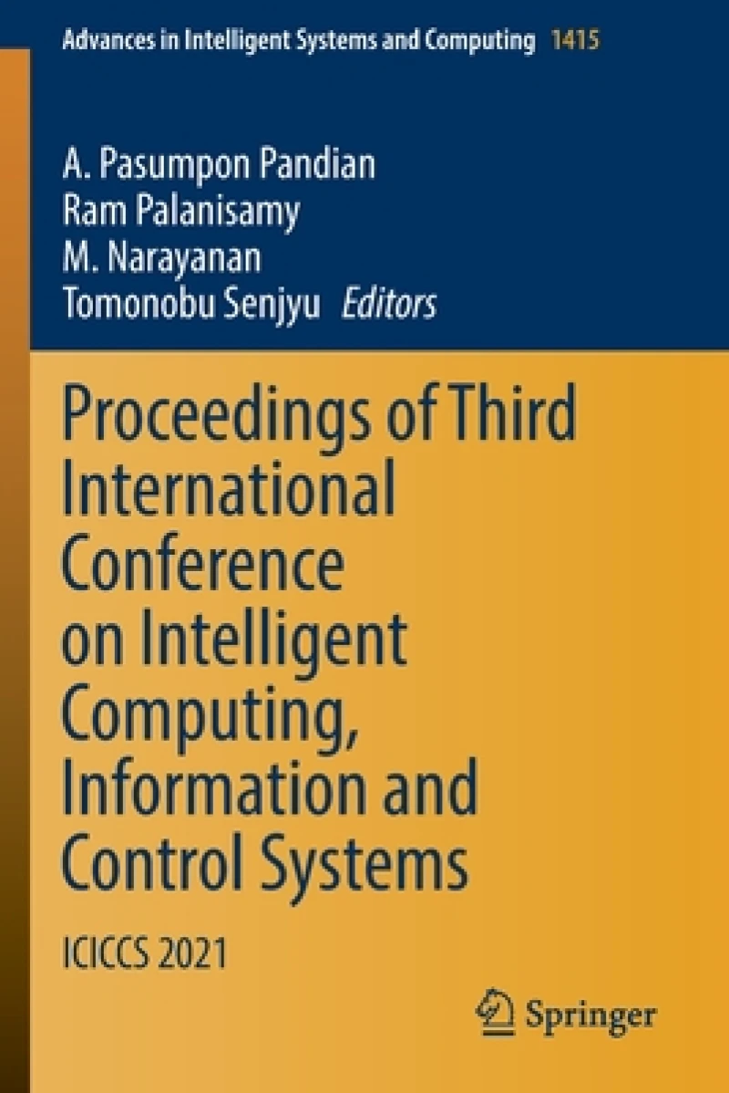 Proceedings of Third International Conference on Intelligent Computing, Information and Control Systems
