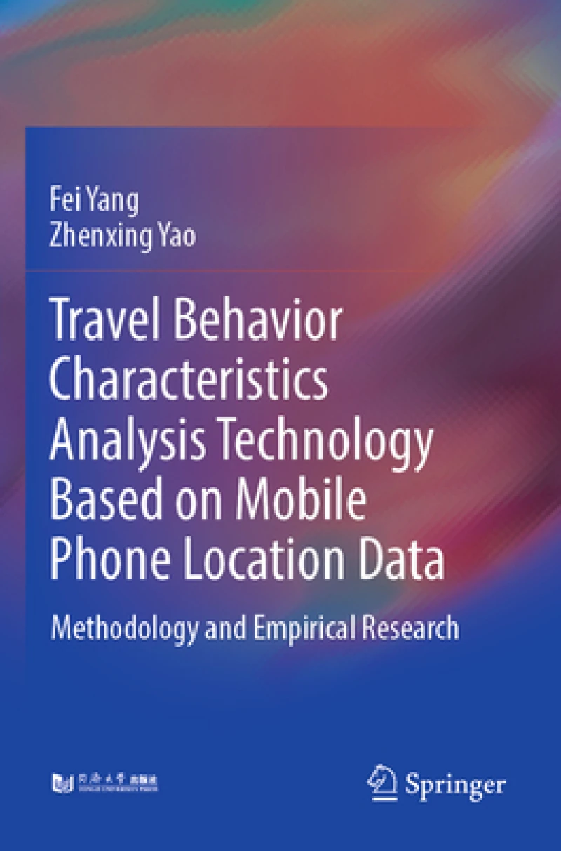 Travel Behavior Characteristics Analysis Technology Based on Mobile  Phone Location Data