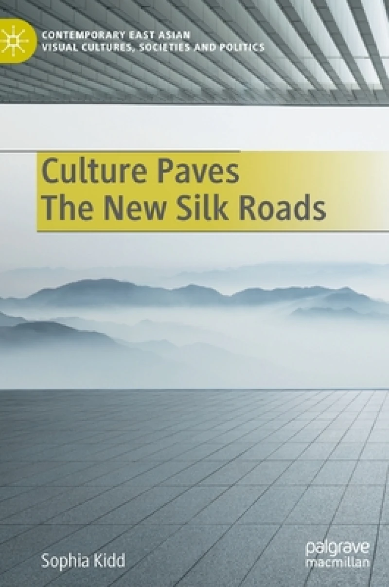 Culture Paves The New Silk Roads