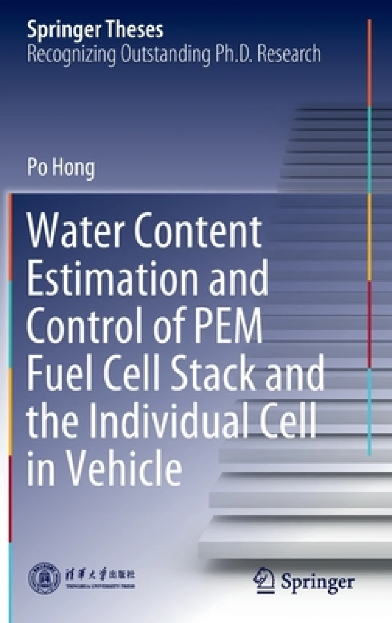 Water Content Estimation and Control of PEM Fuel Cell Stack and the Individual Cell in Vehicle