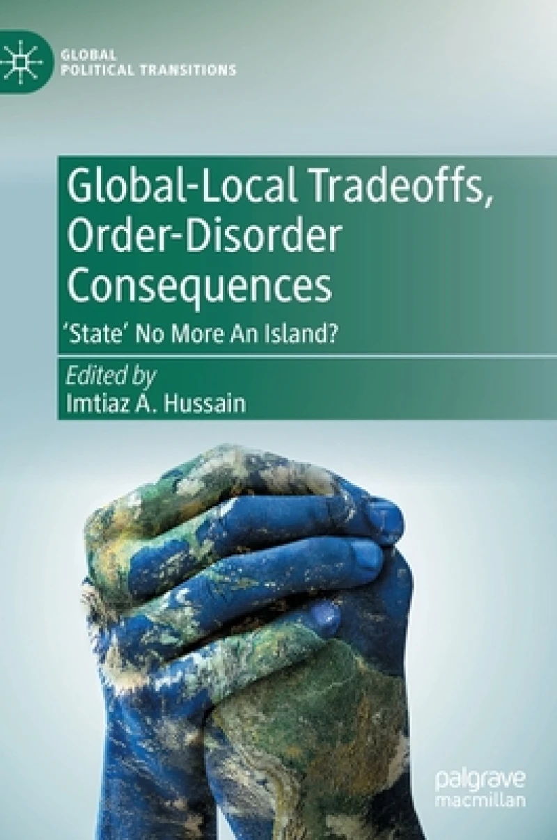 Global-Local Tradeoffs, Order-Disorder Consequences