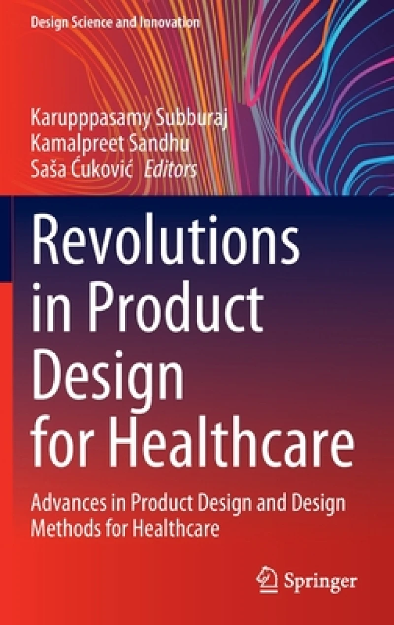 Revolutions in Product Design for Healthcare