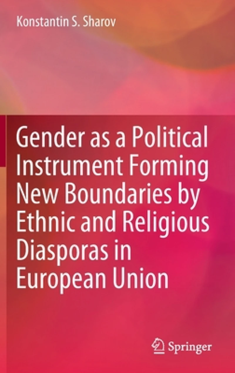 Gender as a Political Instrument Forming New Boundaries by Ethnic and Religious Diasporas in European Union
