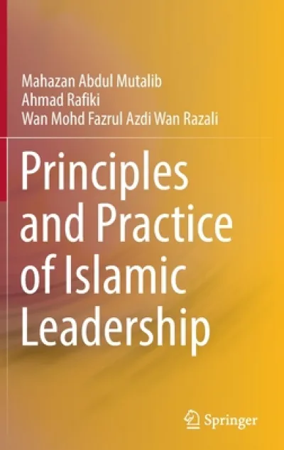 Principles and Practice of Islamic Leadership