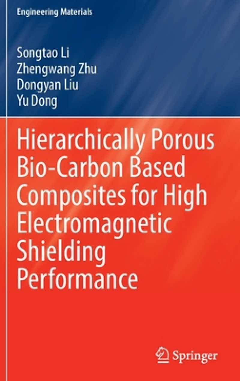 Hierarchically Porous Bio-Carbon Based Composites for High Electromagnetic Shielding Performance