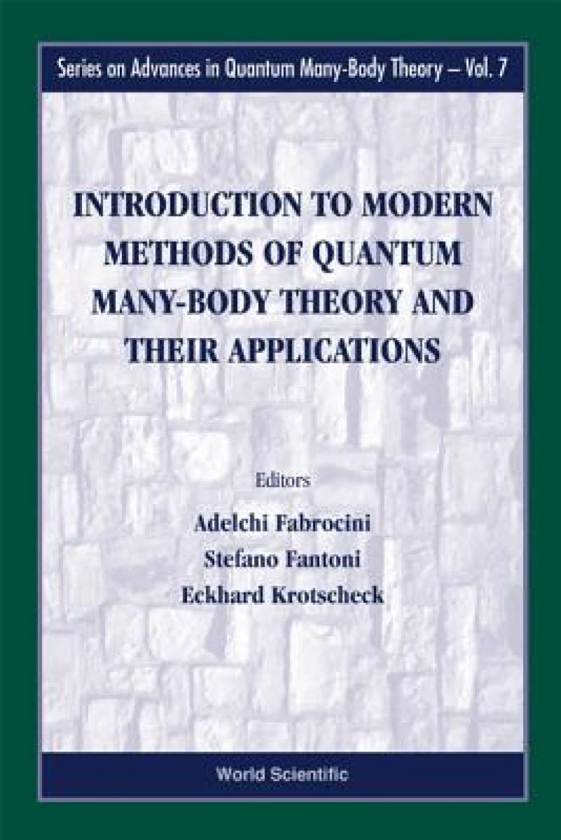 Introduction To Modern Methods Of Quantum Many-body Theory And Their Applications