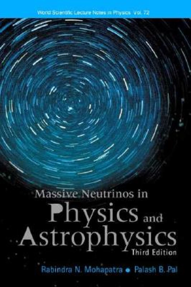 Massive Neutrinos In Physics And Astrophysics (Third Edition)