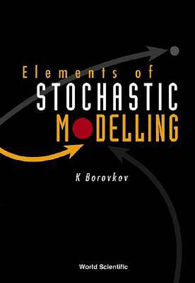 Elements Of Stochastic Modelling