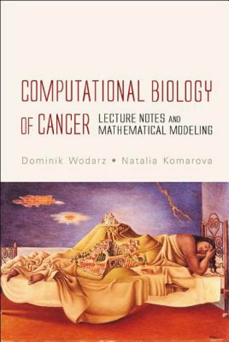 Computational Biology Of Cancer: Lecture Notes And Mathematical Modeling