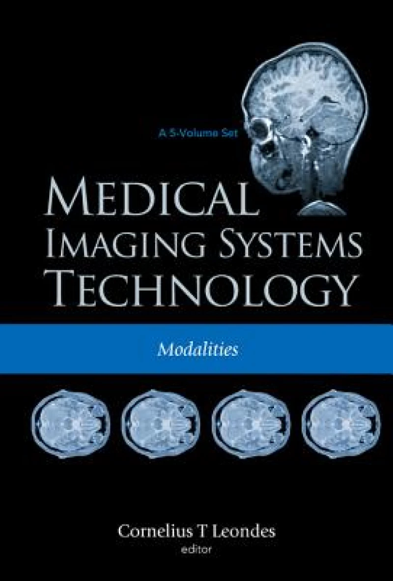 Medical Imaging Systems Technology - Volume 2: Modalities