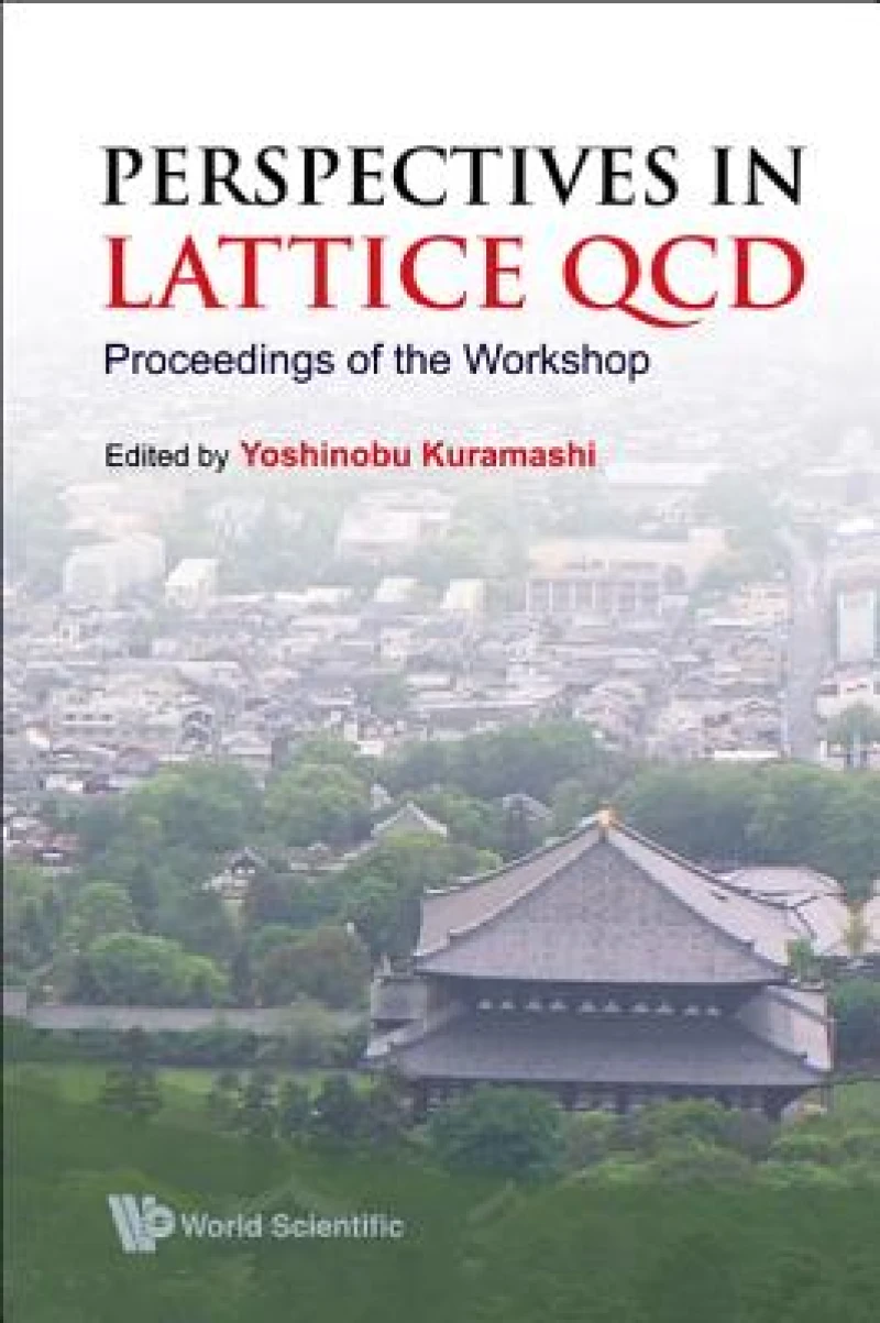 Perspectives In Lattice Qcd - Proceedings Of The Workshop