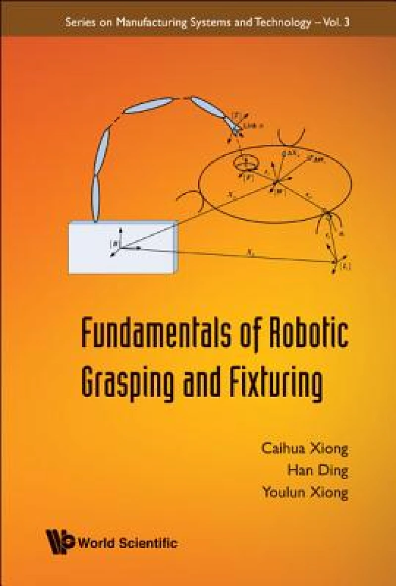 Fundamentals Of Robotic Grasping And Fixturing