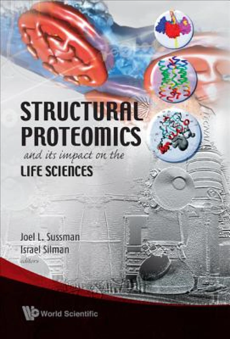 Structural Proteomics And Its Impact On The Life Sciences