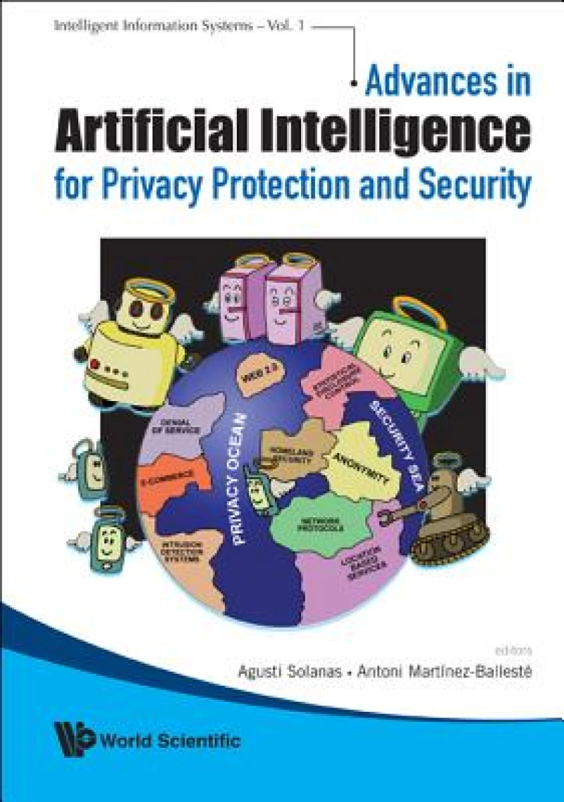 Advances In Artificial Intelligence For Privacy Protection And Security