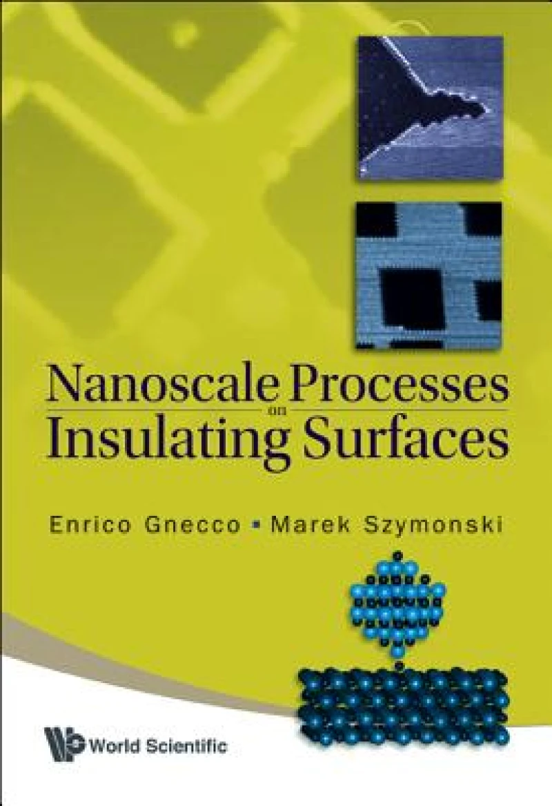 NANOSCALE PROCESSES ON INSULATING...