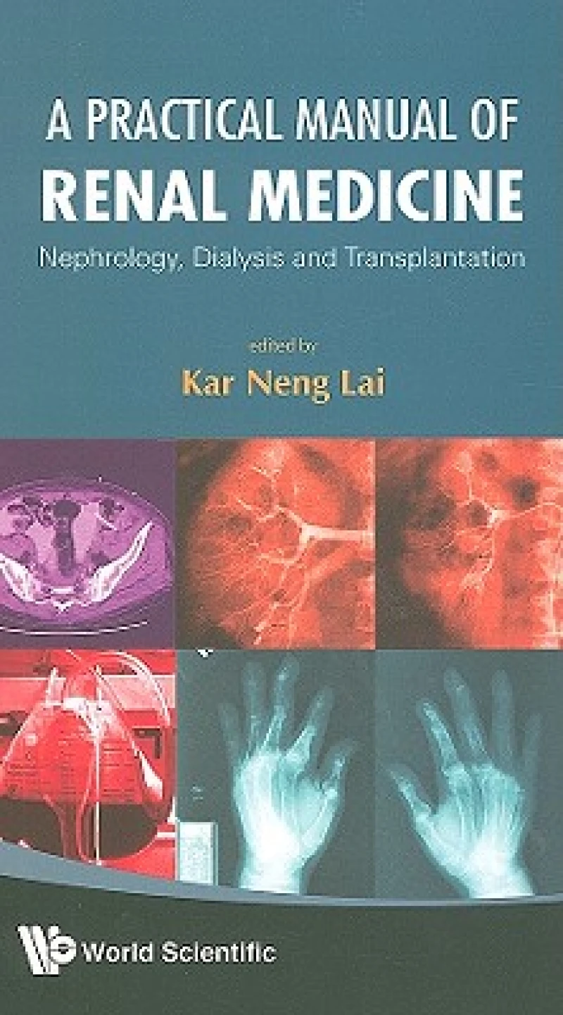 PRACTICAL MANUAL OF RENAL MEDICINE, A