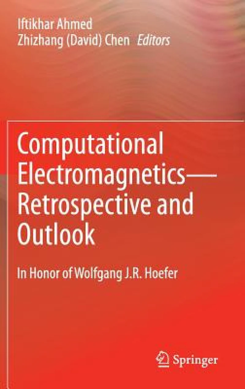 Computational Electromagnetics-Retrospective and Outlook