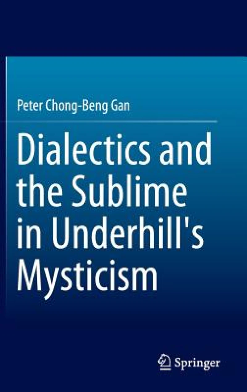 Dialectics and the Sublime in Underhill''s Mysticism