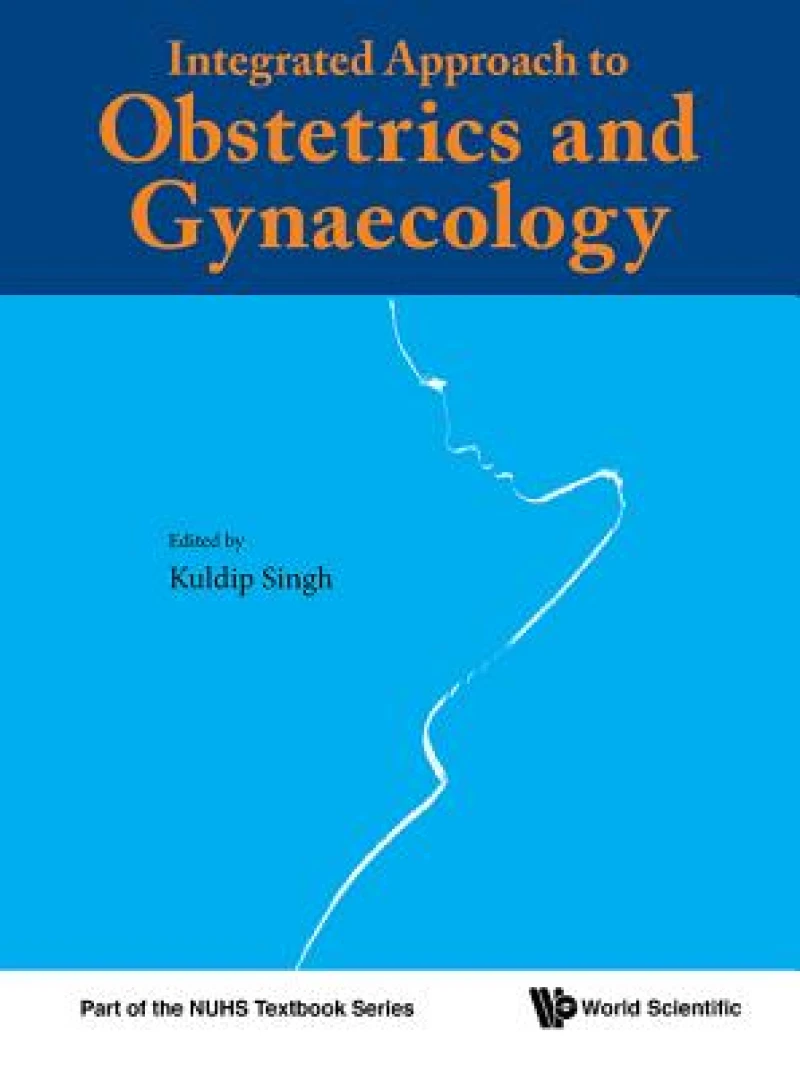 Integrated Approach To Obstetrics And Gynaecology