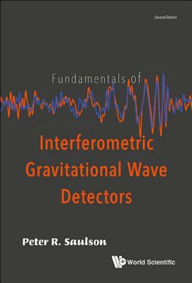 Fundamentals Of Interferometric Gravitational Wave Detectors