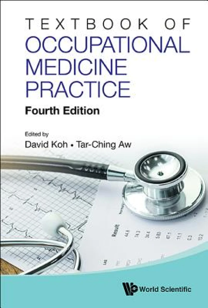 Textbook Of Occupational Medicine Practice (Fourth Edition)