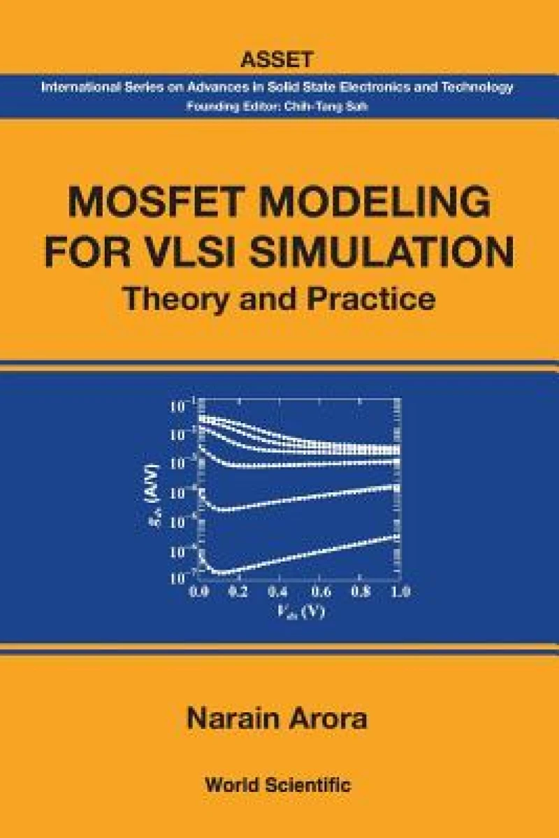 Mosfet Modeling For Vlsi Simulation: Theory And Practice