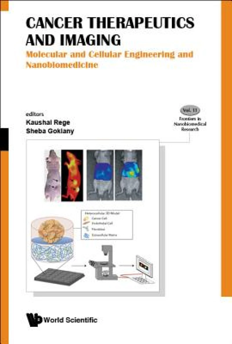 Cancer Therapeutics And Imaging: Molecular And Cellular Engineering And Nanobiomedicine