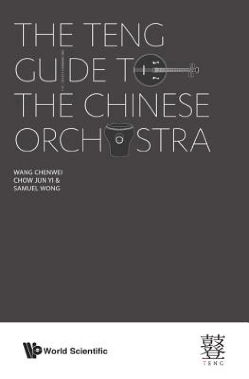 Teng Guide To The Chinese Orchestra, The
