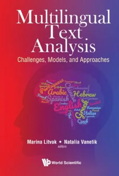 Multilingual Text Analysis: Challenges, Models, And Approaches
