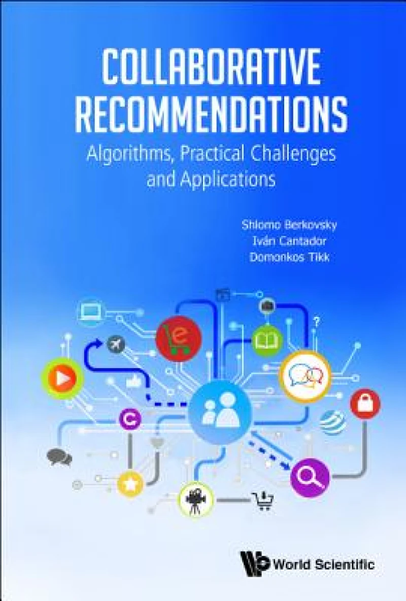 Collaborative Recommendations: Algorithms, Practical Challenges And Applications