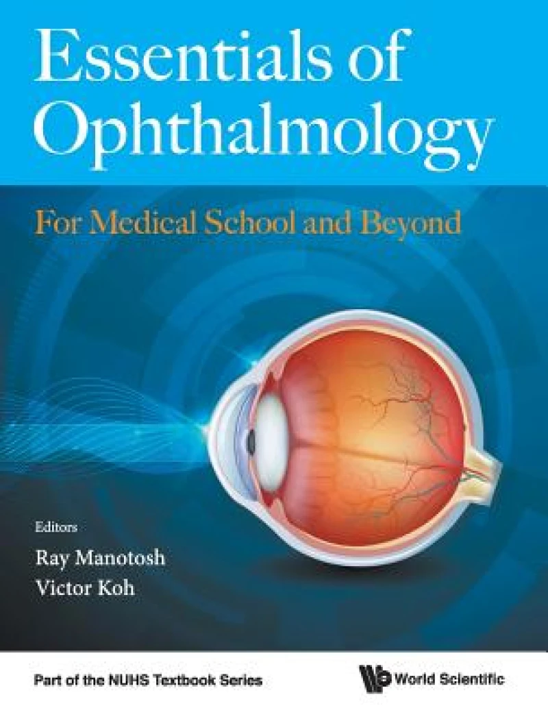 Essentials Of Ophthalmology: For Medical School And Beyond