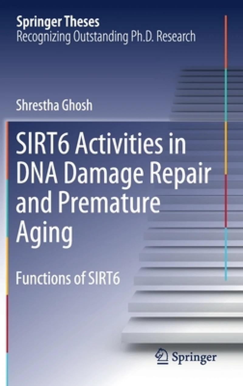 SIRT6 Activities in DNA Damage Repair and Premature Aging