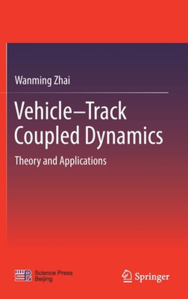 Vehicle-Track Coupled Dynamics