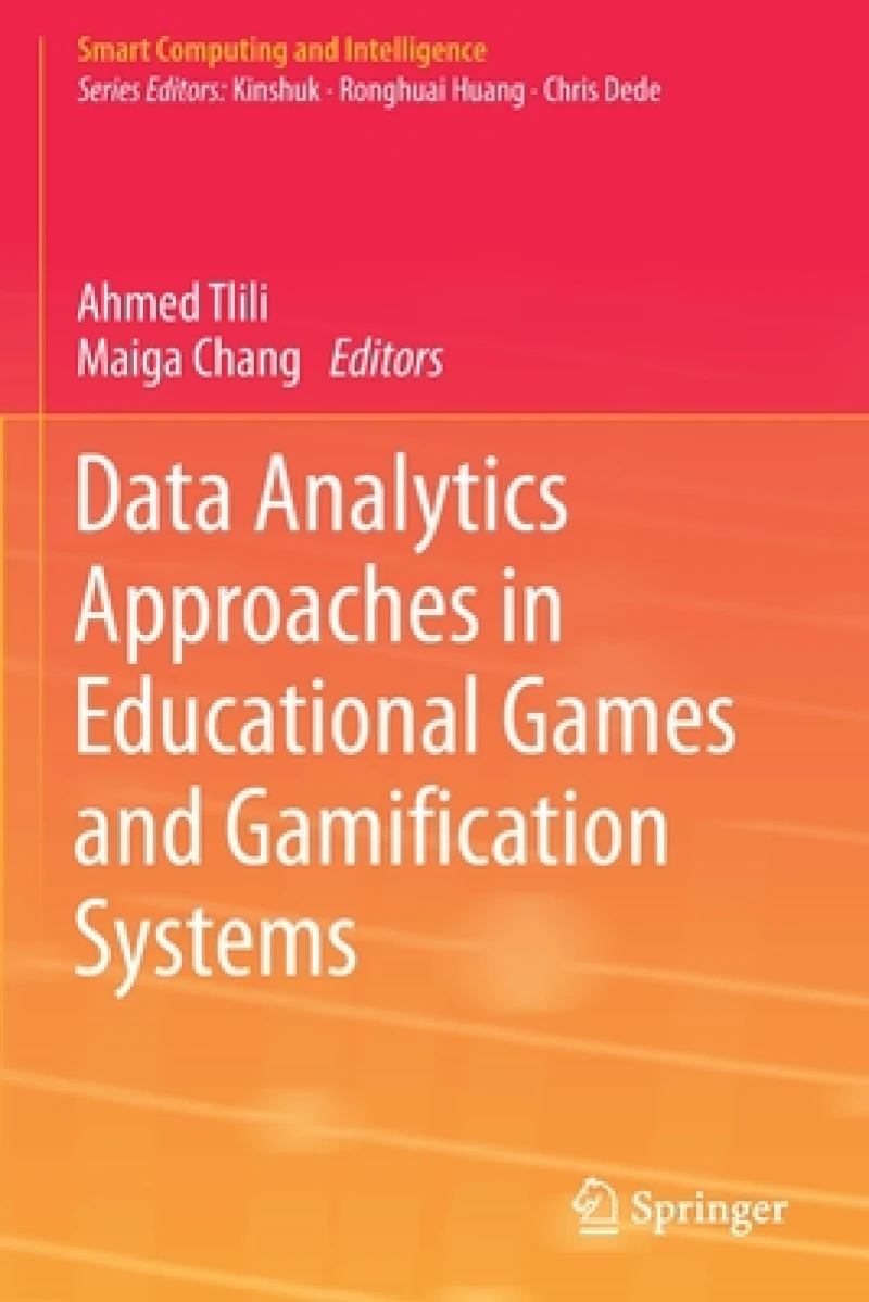 Data Analytics Approaches in Educational Games and Gamification Systems