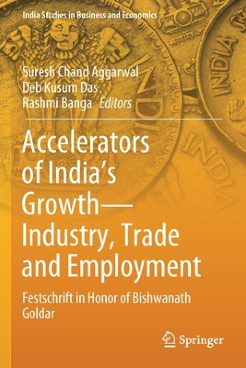 Accelerators of India''s Growth-Industry, Trade and Employment
