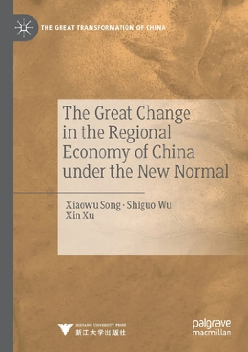 The Great Change in the Regional Economy of China under the New Normal