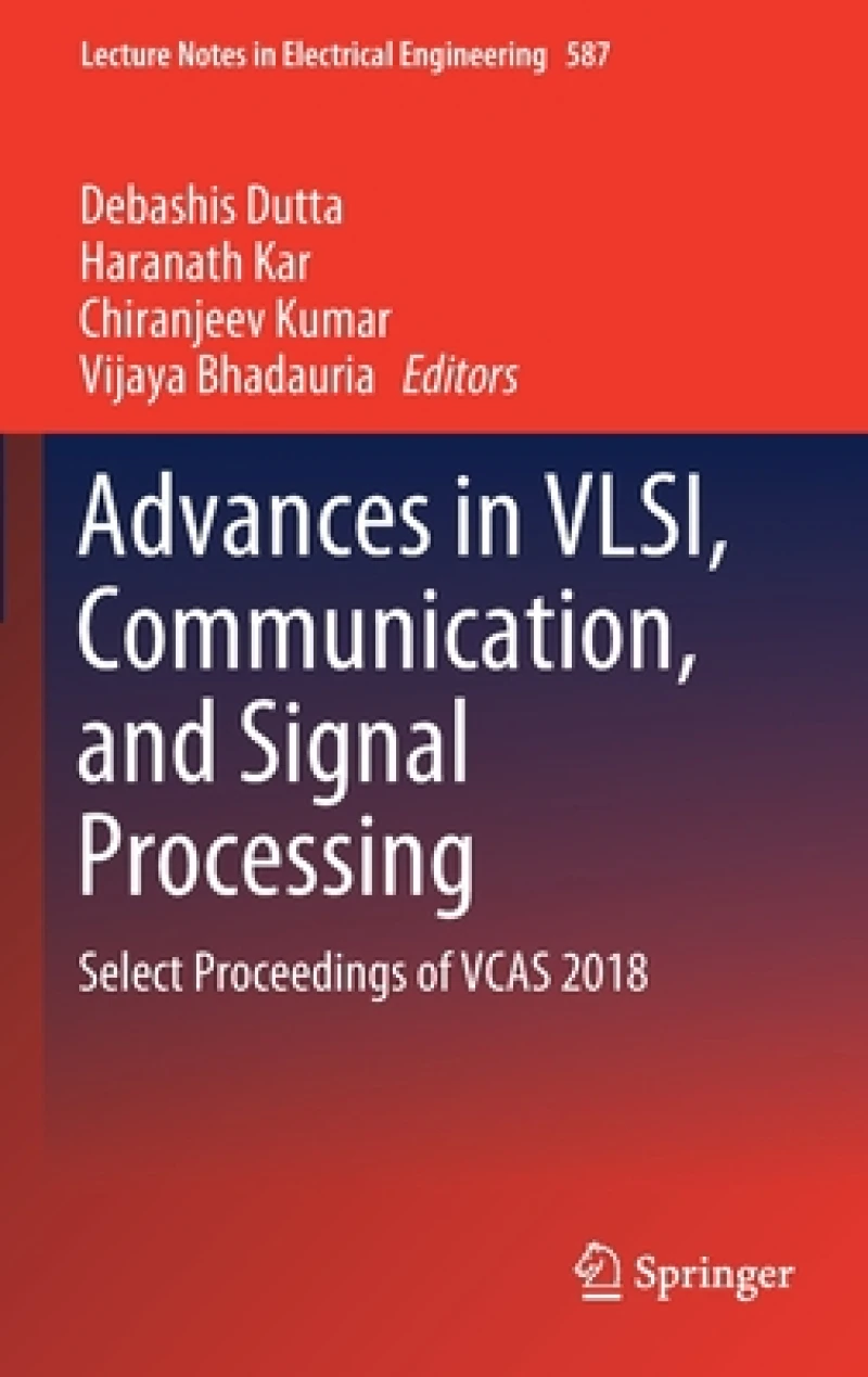 Advances in VLSI, Communication, and Signal Processing