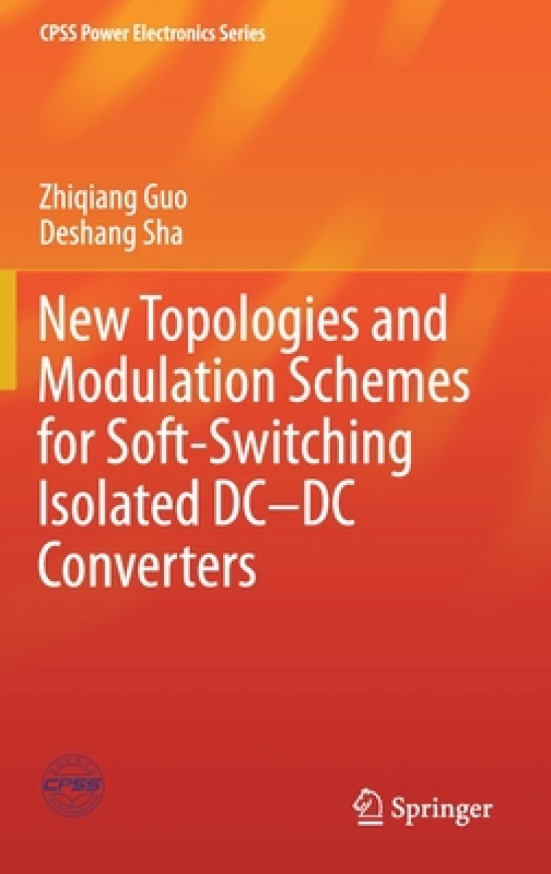 New Topologies and Modulation Schemes for Soft-Switching Isolated DC–DC Converters