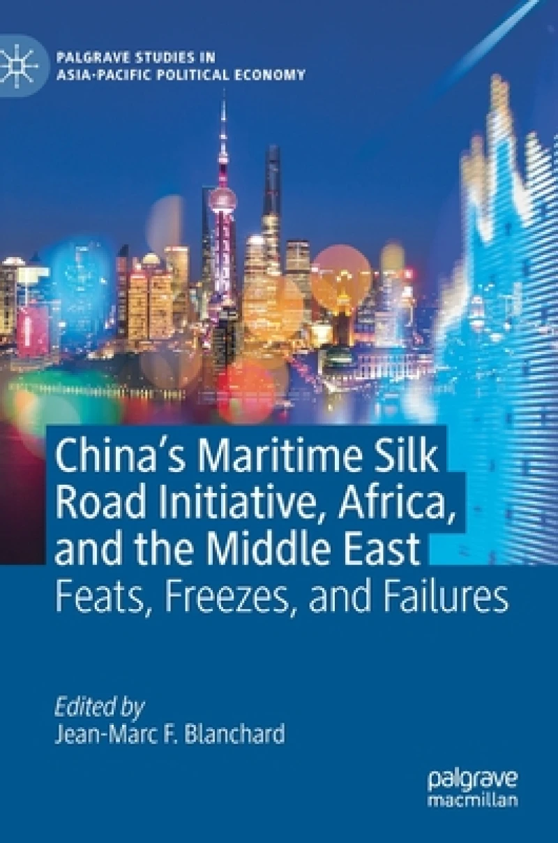 China''s Maritime Silk Road Initiative, Africa, and the Middle East