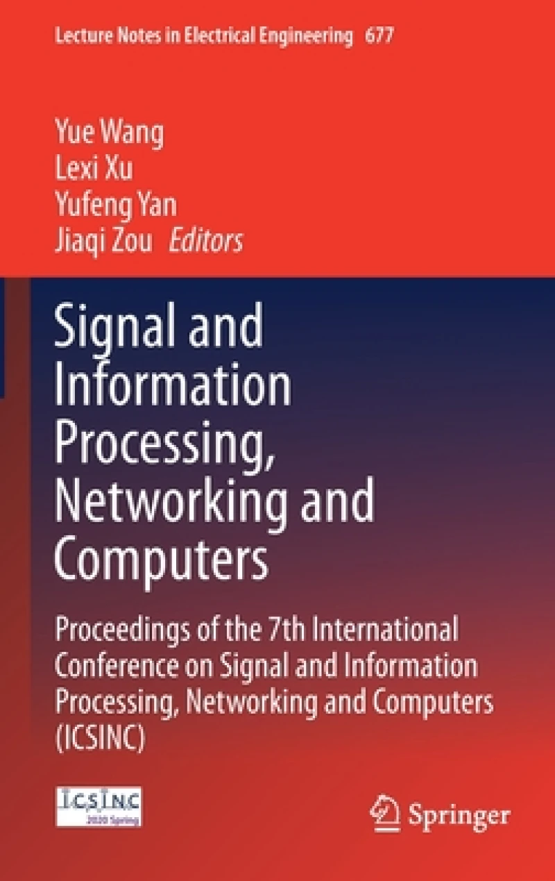 Signal and Information Processing, Networking and Computers