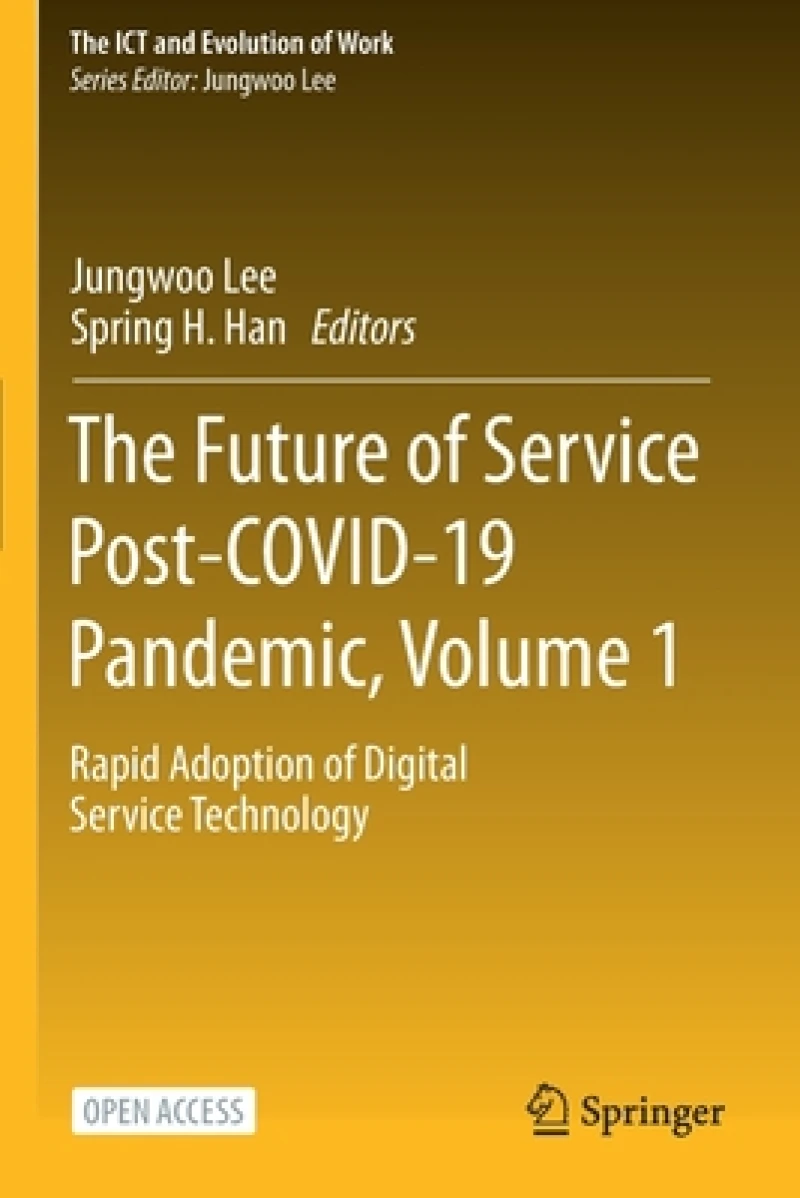 The Future of Service Post-COVID-19 Pandemic, Volume 1
