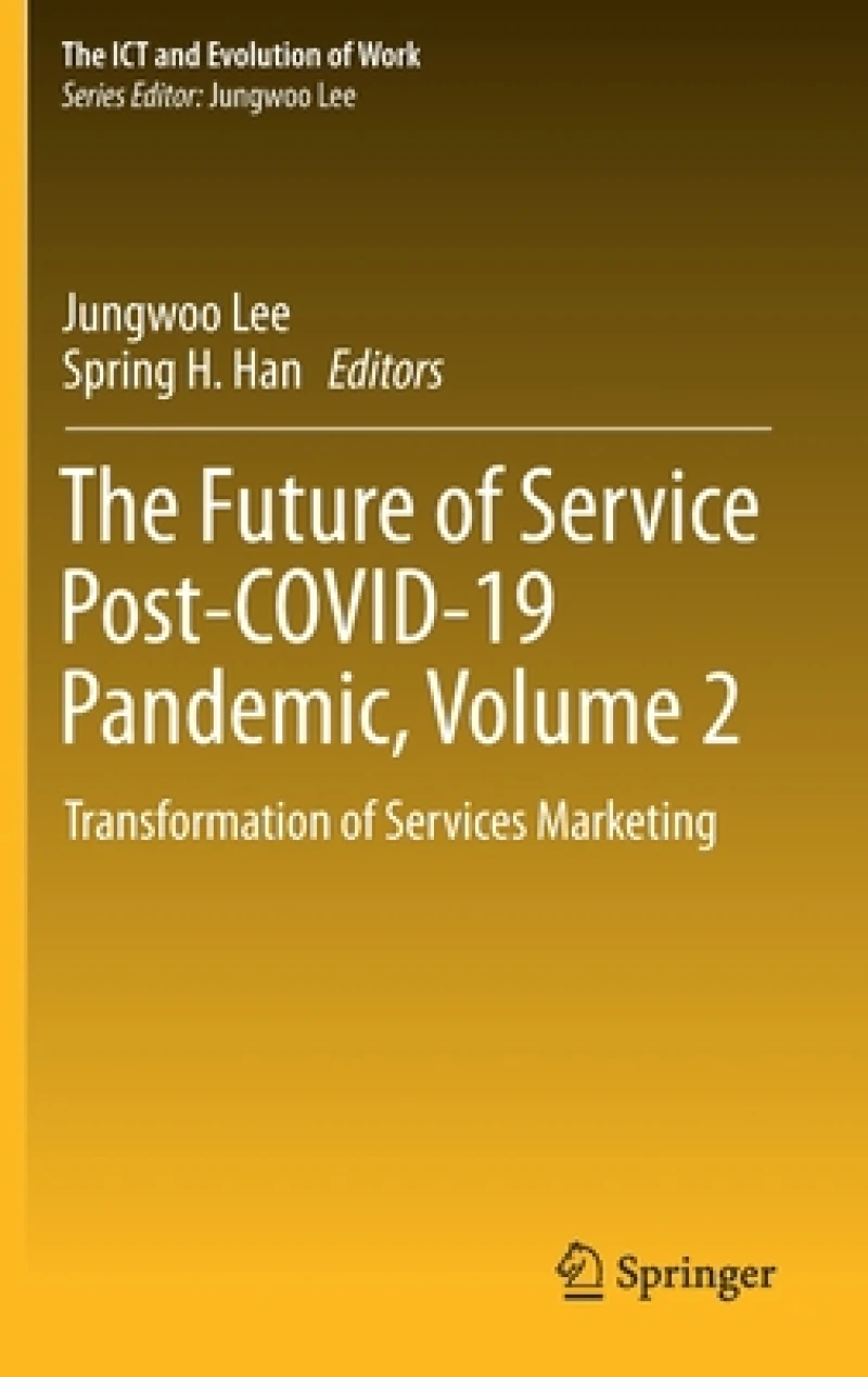 The Future of Service Post-COVID-19 Pandemic, Volume 2