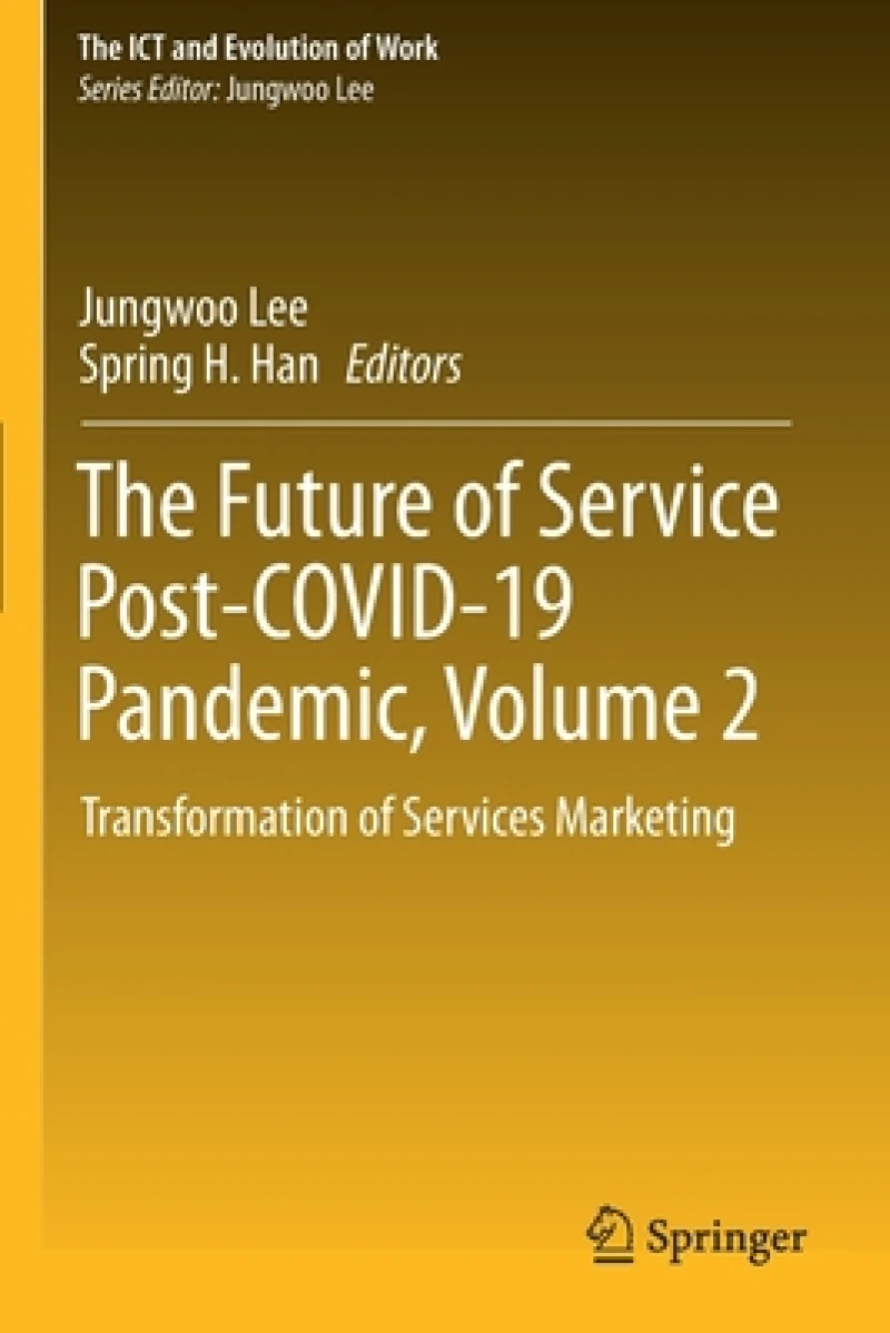 The Future of Service Post-COVID-19 Pandemic, Volume 2