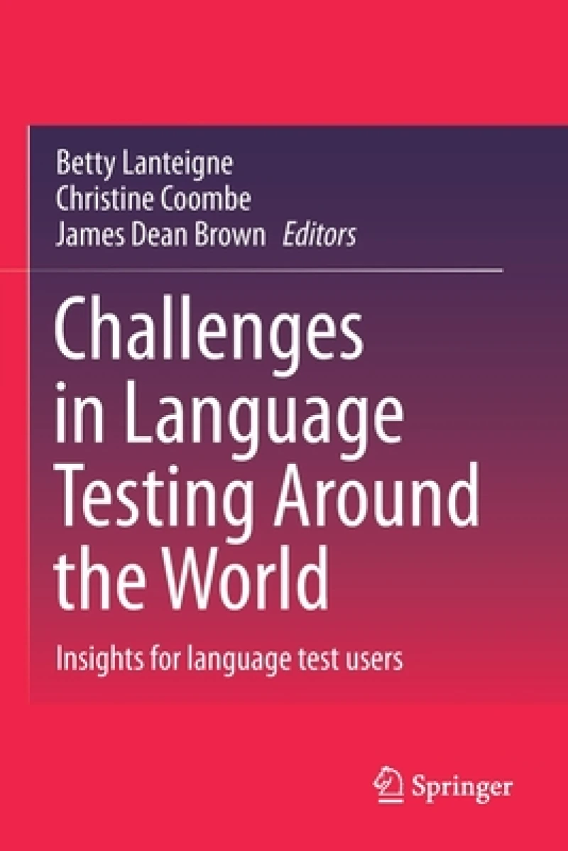 Challenges in Language Testing Around the World