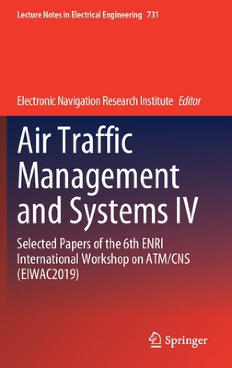 Air Traffic Management and Systems IV
